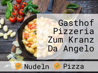 Gasthof Pizzeria Zum Kranz Da Angelo