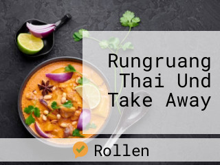 Rungruang Thai Und Take Away