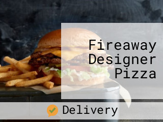 Fireaway Designer Pizza
