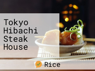 Tokyo Hibachi Steak House