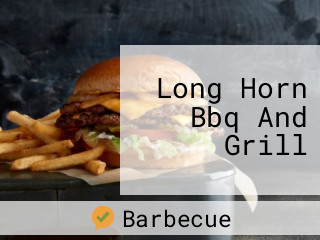 Long Horn Bbq And Grill
