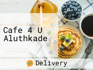 Cafe 4 U Aluthkade