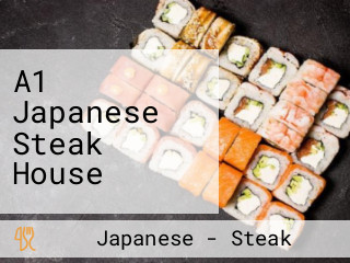 A1 Japanese Steak House