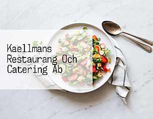 Kaellmans Restaurang Och Catering Ab