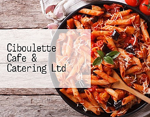 Ciboulette Cafe & Catering Ltd
