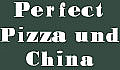 Perfect Pizza Und China Service