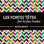 Les Fortes Tetes