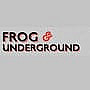 Frog & Underground