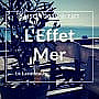 L Effet Mer