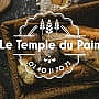 Le Temple Du Pain