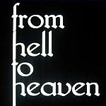 From Hell To Heaven