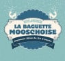 La Baguette Mooschoise