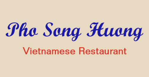 Pho Song Huong Vietnamese Restaurant
