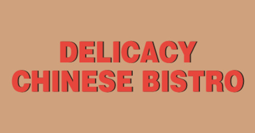 Delicacy Chinese Bistro