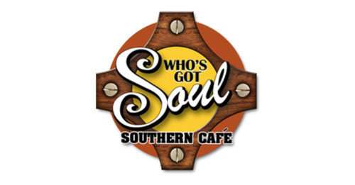 Who's Got Soul Southern Cafe Lawrenceville
