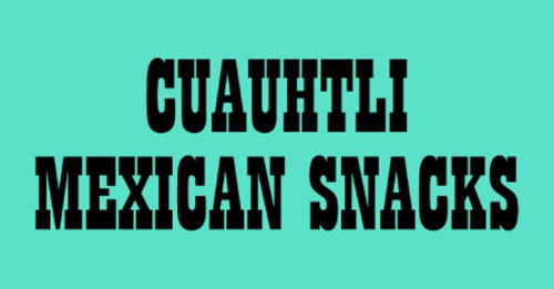 Cuauhtli Mexican Snacks