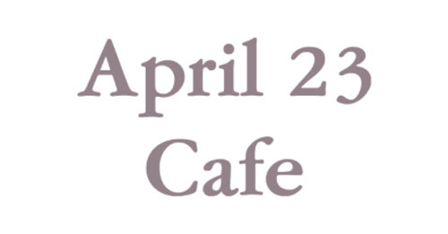 April 23 Cafe