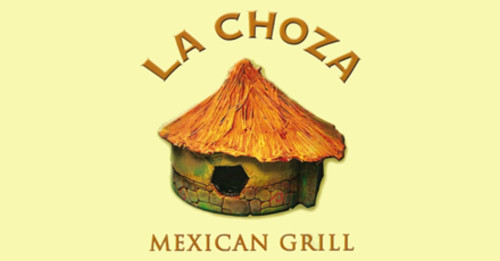 La Choza Mexican Grill