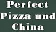 Perfect Pizza und China-Service