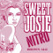 Sweet Josie Nitro