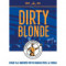 7. Dirty Blonde