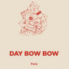 Day Bow Bow