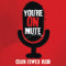 You're On Mute Cabin Fever Red