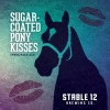 Sugar Coated Pony Kisses