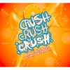 Crushcrushcrush (Orange)