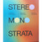 84. Stereo Mono: Strata