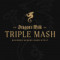 Dragon’s Milk: Triple Mash (2023)