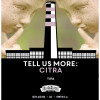 Tell Us More: Citra