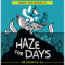 4. Haze For Days
