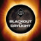 Blackout By Daylight