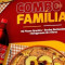 Família 2 Pizzas Grande Refri Bordas