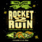 Rocket 2 Ruin