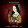 5. Duchesse Cherry